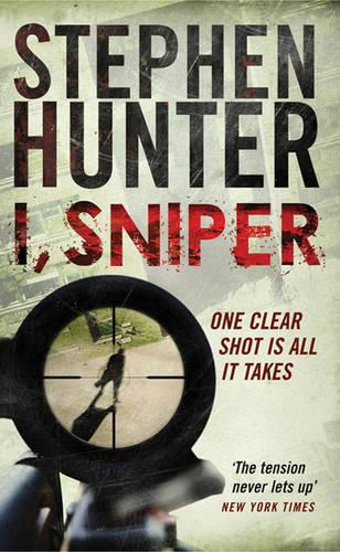 Бумажная книга «I, Sniper», автор Стивен Хантер - фото №1