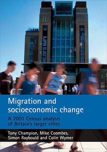 Бумажная книга «Migration and socioeconomic change: A 2001 Census analysis of Britain's larger cities» - фото №1