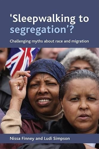 Бумажная книга «'Sleepwalking to segregation'?: Challenging myths about race and migration» - фото №1