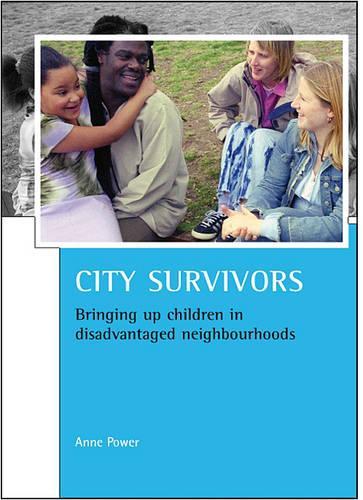 Бумажная книга «City survivors: Bringing up children in disadvantaged neighbourhoods», автор Энн Пауэр - фото №1