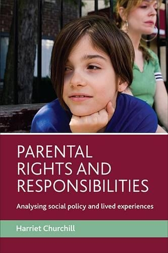 Бумажная книга «Parental rights and responsibilities: Analysing social policy and lived experiences», автор Гарриет Черчилль - фото №1