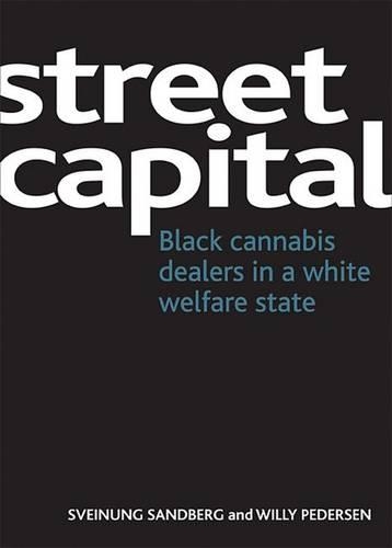 Бумажная книга «Street capital: Black cannabis dealers in a white welfare state», авторов Свейнунг Сандберг, Вилли Педерсен - фото №1
