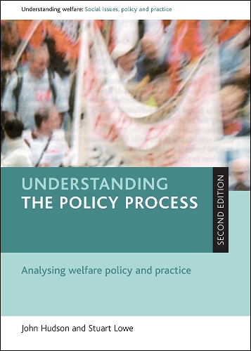 Бумажная книга «Understanding the policy process: Analysing welfare policy and practice», автор Стюарт Лоу - фото №1