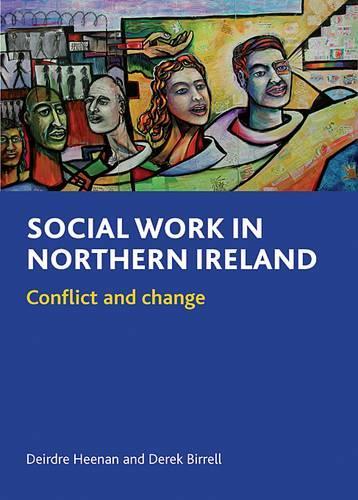 Бумажная книга «Social work in Northern Ireland: Conflict and change», авторов Дейрдре Хинан, Дерек Биррелл - фото №1