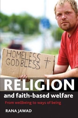 Паперова книга «Religion and Faith-Based Welfare: From Wellbeing to Ways of Being», автор Рана Джавад - фото №1
