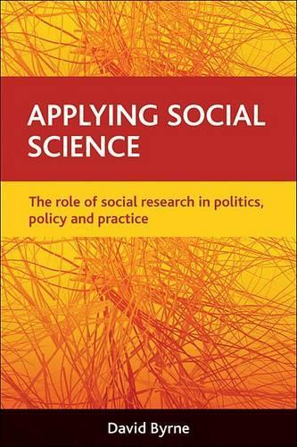 Бумажная книга «Applying social science: The role of social research in politics, policy and practice», автор Дэвид Бирн - фото №1