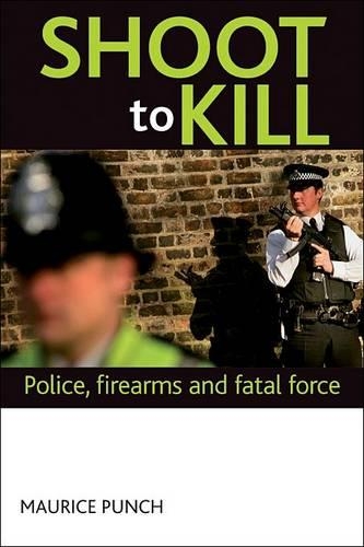Паперова книга «Shoot to kill: Police accountability, firearms and fatal force», автор Моріс Панч - фото №1