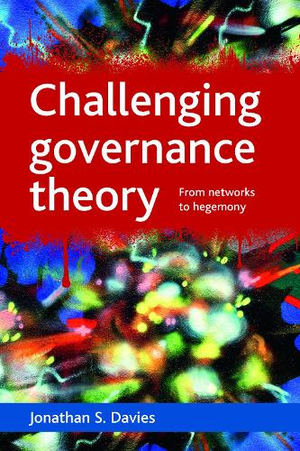 Паперова книга «Challenging governance theory: From networks to hegemony», автор Джонатан С. Девіс - фото №1