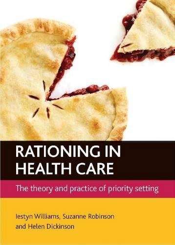 Бумажная книга «Rationing in health care: The theory and practice of priority setting», автор Хелен Дикинсон - фото №1