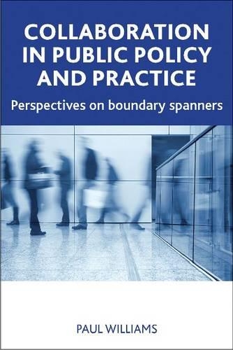 Бумажная книга «Collaboration in Public Policy and Practice: Perspectives on Boundary Spanners», автор Пол Уильямс - фото №1