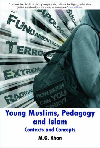 Бумажная книга «Young Muslims, Pedagogy and Islam: Contexts and Concepts», автор М. Г. Хан - фото №1