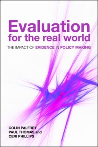 Бумажная книга «Evaluation for the Real World: The Impact of Evidence in Policy Making», авторов Колин Палфри, Пол Томас - фото №1