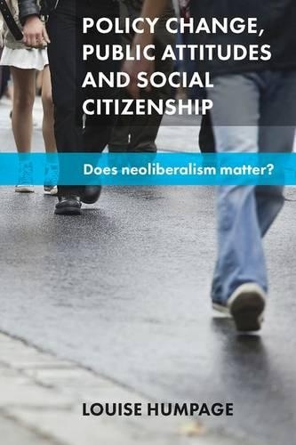 Бумажная книга «Policy Change, Public Attitudes and Social Citizenship: Does Neoliberalism Matter?», автор Луиза Хампейдж - фото №1