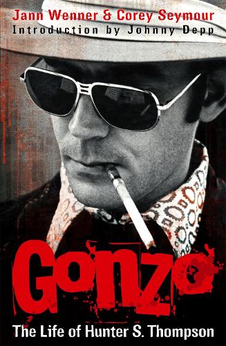 Паперова книга «Gonzo: The Life Of Hunter S. Thompson», авторів Корі Сеймур, Янн С. Веннер - фото №1