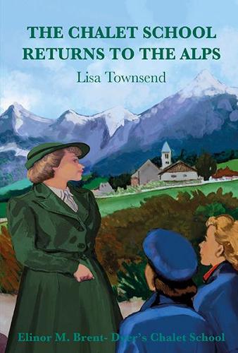Бумажная книга «The Chalet School Returns to the Alps», автор Лиза Таунсенд - фото №1