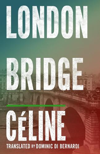 Паперова книга «London Bridge», автор Луї-Фердинанд Селін - фото №1
