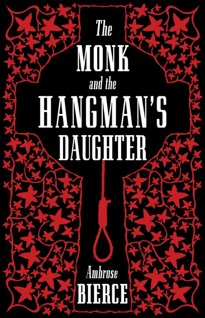 Паперова книга «The Monk and the Hangman's Daughter», автор Амброз Бірс - фото №1