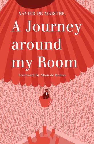 Бумажная книга «A Journey Around My Room and A Nocturnal Expedition around My Room», автор Ксавье де Майстр - фото №1