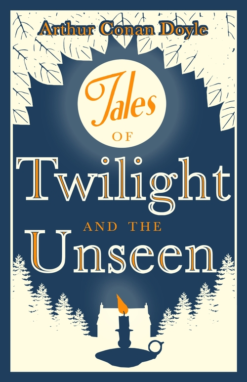 Бумажная книга «Tales of Twilight and the Unseen», автор Артур Конан Дойл - фото №1