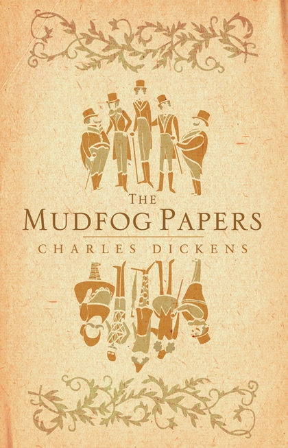 Бумажная книга «The Mudfog Papers», автор Чарльз Диккенс - фото №1
