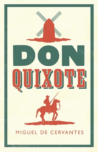 Бумажная книга «Don Quixote: Newly Translated and Annotated (Alma Classics Evergreens)», автор Мигель де Сервантес - фото №1