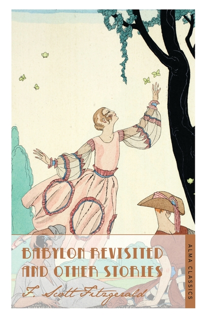 Бумажная книга «Babylon Revisited and Other Stories», автор Фрэнсис Скотт Фицджеральд - фото №1