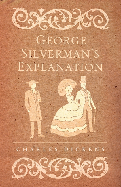 Бумажная книга «George Silverman's Explanation», автор Чарльз Диккенс - фото №1