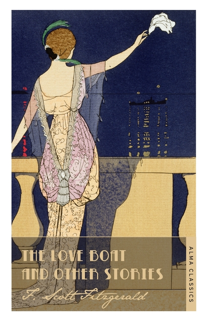 Бумажная книга «The Love Boat and Other Stories», автор Фрэнсис Скотт Фицджеральд - фото №1