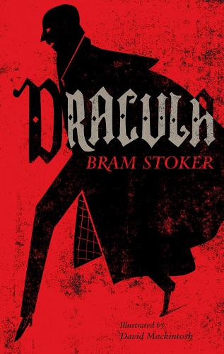Бумажная книга «Dracula: Annotated Edition. Illustrated by David Mackintosh», автор Брэм Стокер - фото №1