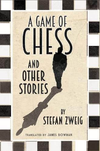 Бумажная книга «A Game of Chess and Other Stories: New Translation», автор Стефан Цвейг - фото №1