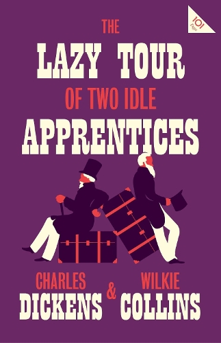 Паперова книга «The Lazy Tour of Two Idle Apprentices: Annotated Edition (Alma Classics 101 Pages)», авторів Чарлз Діккенс, Вільям Вілкі Коллінз - фото №1