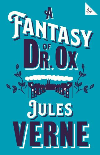 Паперова книга «A Fantasy of Dr Ox», автор Жуль Верн - фото №1