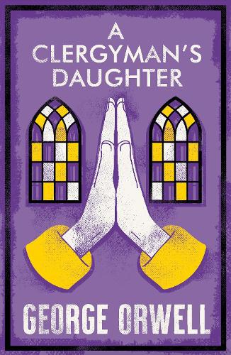Бумажная книга «A Clergyman's Daughter: Annotated Edition», автор Джордж Оруэлл - фото №1