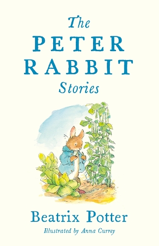 Бумажная книга «The Peter Rabbit Stories: with new colour illustrations by Anna Currey (Alma Junior Classics)» - фото №1