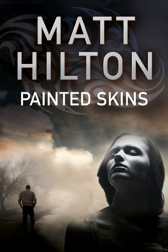 Бумажная книга «Painted Skins», автор Мэтт Хилтон - фото №1