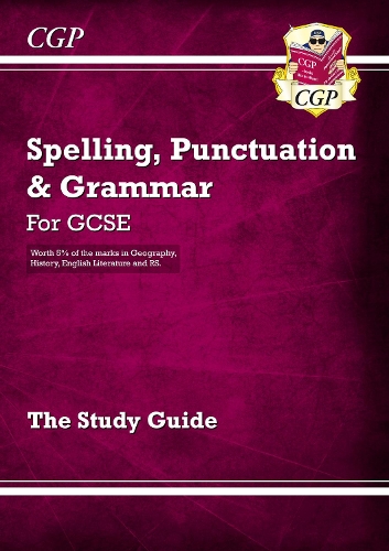 Бумажная книга «GCSE Spelling, Punctuation and Grammar Study Guide», автор CGP Books - фото №1