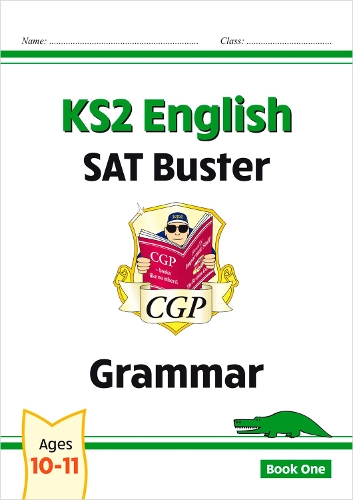 Бумажная книга «KS2 English SAT Buster: Grammar - Book 1 (for the 2024 tests)», автор CGP Books - фото №1