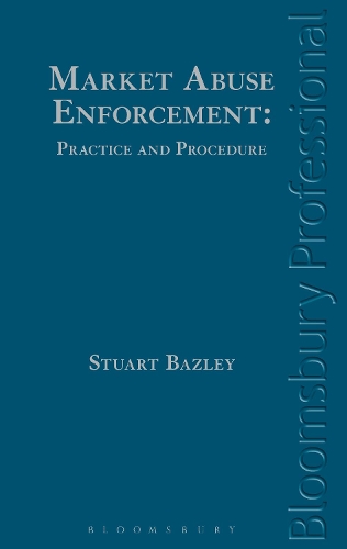 Бумажная книга «Market Abuse Enforcement: Practice and Procedure», автор Стюарт Бэзли - фото №1