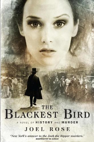 Бумажная книга «The Blackest Bird: A Novel of History and Murder», автор Джоэл Роуз - фото №1