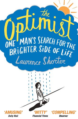 Бумажная книга «The Optimist: One Man's Search for the Brighter Side of Life», автор Лоуренс Шортер - фото №1