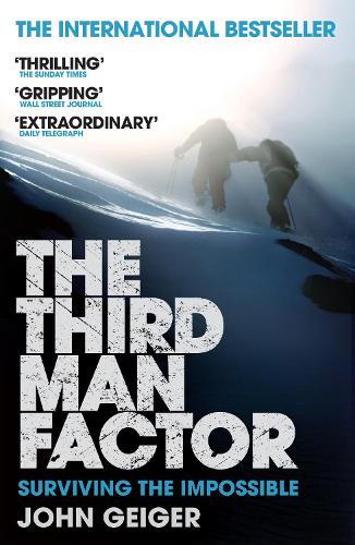 Паперова книга «The Third Man Factor: Surviving the Impossible», автор Джон Гейгер - фото №1
