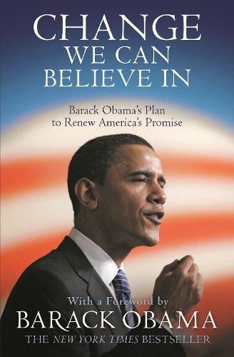 Бумажная книга «Change We Can Believe In: Barack Obama's Plan to Renew America's Promise», автор Барак Обама - фото №1
