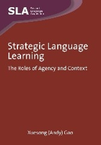 [object Object] «Strategic Language Learning: The Roles of Agency and Context», автор Сюесонг (Енді) Гао - фото №1