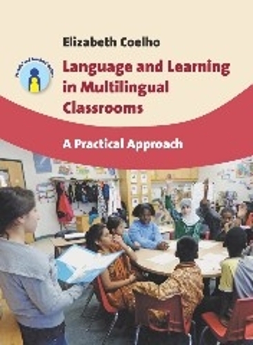 Бумажная книга «Language and Learning in Multilingual Classrooms: A Practical Approach», автор Элизабет Коэльо - фото №1