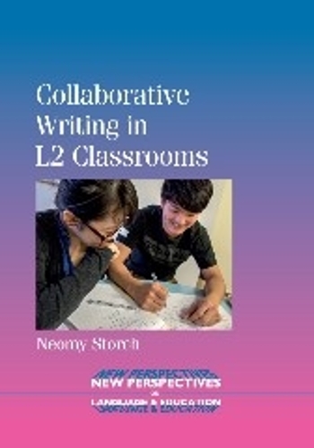 [object Object] «Collaborative Writing in L2 Classrooms», автор Неомі Сторч - фото №1