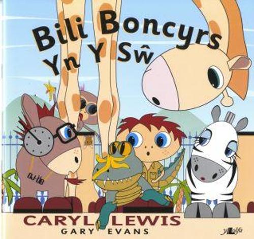 Бумажная книга «Cyfres y Teulu Boncyrs: 7. Bili Boncyrs yn y Sŵ», автор Кэрил Льюис - фото №1