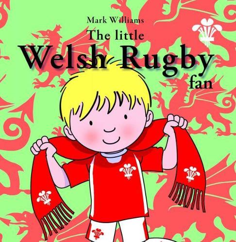 Паперова книга «Little Welsh Rugby Fan, The», автор Марк Вільямс - фото №1
