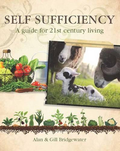 Паперова книга «Self-sufficiency: A Guide for 21st-century Living», авторів Алан Бриджуотер, Гілл Бріджуотер - фото №1