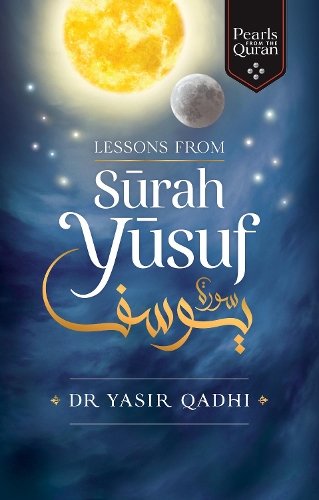 Бумажная книга «Lessons from Surah Yusuf», автор Ясир Кадхи - фото №1