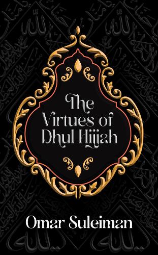 Паперова книга «The Virtues of Dhul Hijjah», автор Омар Сулейман - фото №1